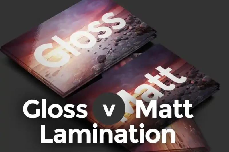 Matte vs Gloss Lamination: A Complete Guide for Premium Print Finishes