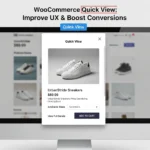 WooCommerce Quick View: Improve UX & Boost Conversions